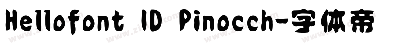 Hellofont ID Pinocch字体转换